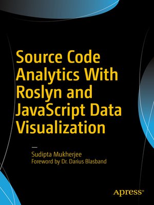 cover image of Source Code Analytics With Roslyn and JavaScript Data Visualization